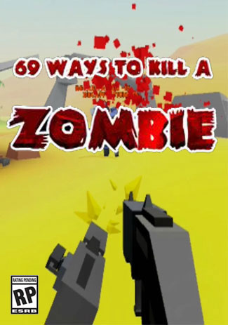 

69 Ways to Kill a Zombie (VR)